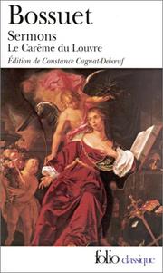 Cover of: Sermons by Jacques Bénigne Bossuet, Constance Cagnat-Deboeuf