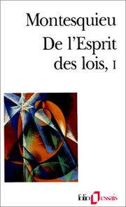 Cover of: De l'Esprit des lois, tome 1 by Charles-Louis de Secondat baron de La Brède et de Montesquieu