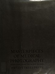 Cover of: Masterpieces of medical photography by edited by Joel-Peter Witkin ; captions by Stanley B. Burns.