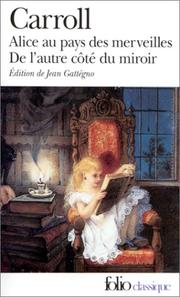 Cover of: Alice Au Pays Des Merveilles / De L'autre Cote Du Miroir by Lewis Carroll