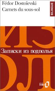Cover of: Carnets du sous-sol, édition bilingue (français/russe) by Фёдор Михайлович Достоевский, Michelle-Irène Brudny