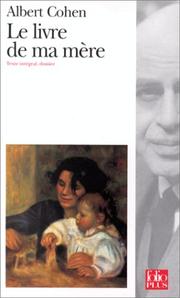 Cover of: Le livre de ma mère by Albert Cohen