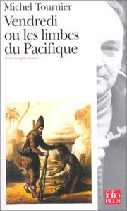 Cover of: Vendredi, ou, Les limbes du Pacifique by Michel Tournier, Arlette Bouloumié