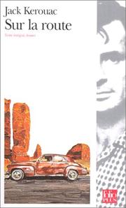 Cover of: Sur la route by Jack Kerouac, Bernard Nouis, Jacques Houbart