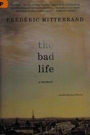 The bad life by Frédéric Mitterrand