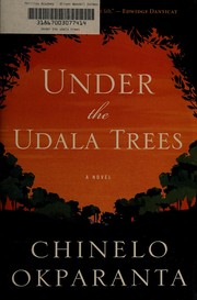 Under the Udala trees by Chinelo Okparanta