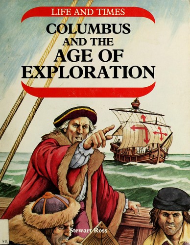 Columbus and the age of exploration by Stewart Ross