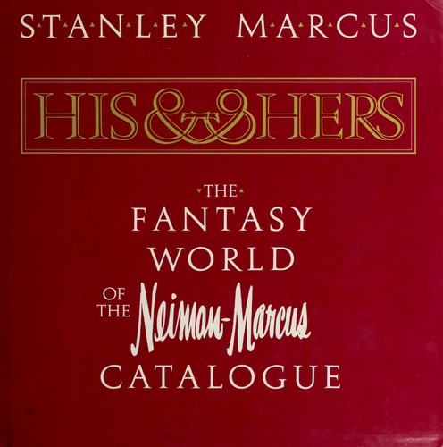 His and hers by Stanley Marcus