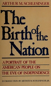 Cover of: The birth of the Nation: a portrait of the American people on the eve of independence