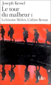 Cover of: Le tour du malheur, tome 1 : La fontaine Médicis ; L'affaire Bernan