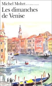 Cover of: Les Dimanches de Venise by Michel Mohrt