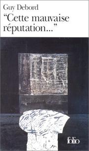 Cover of: Cette mauvaise réputation-- by Guy Debord