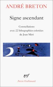 Cover of: Signe ascendant by André Breton, Joan Miró