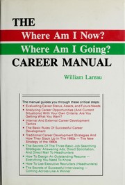 Cover of: The where am I now?, where am I going? career manual