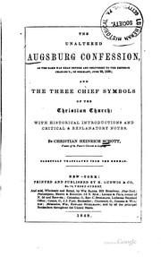 The unaltered Augsburg Confesssion by Christian Heinrich Schott