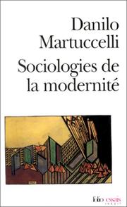 Cover of: Sociologie de la modernité: l'itinéraire du XXe siècle