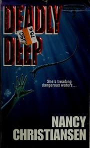 Cover of: Deadly Deep by Nancy Christiansen