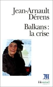 Balkans--la crise by Jean-Arnault Dérens