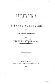 Cover of: La Patagonia y las tierras australes del continente americano by Vicente Gregorio Quesada