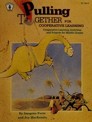 Cover of: Pulling together for cooperative learning: cooperative learning activities and projects for middle grades