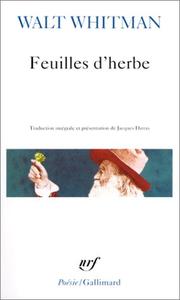 Cover of: Feuilles d'herbe by Walt Whitman, Jacques Darras