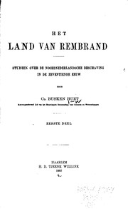 Cover of: Het land van Rembrandt: Studien over de noordnederlandsche beschaving in de 17. eeuw by Conrad Busken Huet
