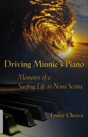 Driving Minnie's piano by Lesley Choyce