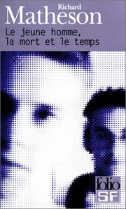 Cover of: Le Jeune Homme, la mort et le temps by R. Matheson
