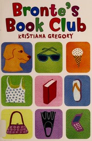 Bronte's Book Club by Kristiana Gregory