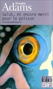 Cover of: Salut, et encore merci pour le poisson by Douglas Adams, Jean Bonnefoy