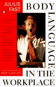 Cover of: Body Language in the Workplace by Julius Fast