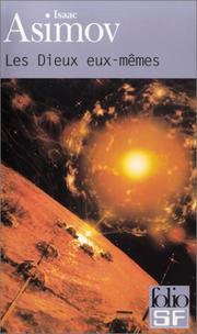 Cover of: Les Dieux eux-mêmes by Isaac Asimov, Jane Fillion, Sylvie Denis