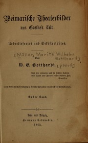 Weimarische theaterbilder aus Goethe's zeit by Moritz Wilhelm Gotthard] Müller