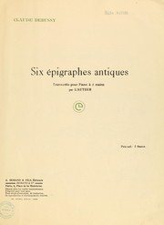 Cover of: Six épigraphes antiques: transcrits pour piano à 2 mains