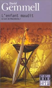 Cover of: Le Lion de Macédoine, tome 1 : L'Enfant maudit
