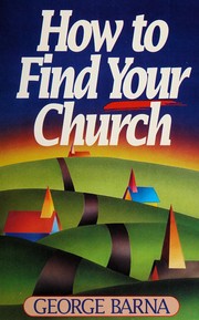 Cover of: How to find your church