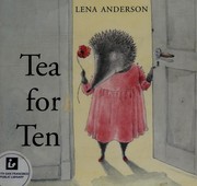 Cover of: Tea for ten by Lena Anderson