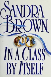 Cover of: In a class by itself by Sandra Brown