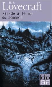 Cover of: Par-delà le mur du sommeil by H.P. Lovecraft, Jacques Papy, Simone Lamblin