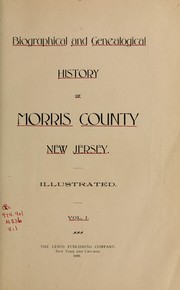 Cover of: Biographical and genealogical history of Morris County, N.J. by Lewis Publishing Company