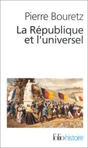 Cover of: La République et l'Universel by Pierre Bouretz