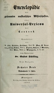 Cover of: Encyclopädie der gesammten musikalischen Wissenschaften by Gustav Schilling