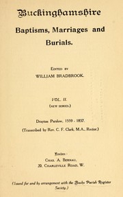 Cover of: Buckinghamshire baptisms, marriages and burials by William Bradbrook