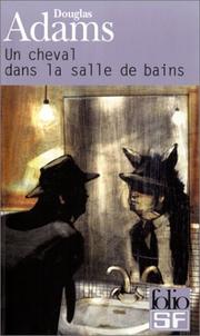 Cover of: Dirk Gentle, détective holistique, tome 1 by Douglas Adams, Jean Rosenthal