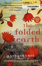Cover of: The folded earth by Anuradha Roy