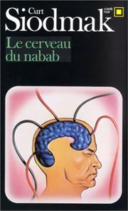 Cover of: Le Cerveau du nabab by Curt Siodmak