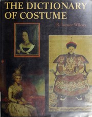 Cover of: The dictionary of costume by Wilcox, R. Turner