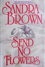 Send No Flowers by Sandra Brown