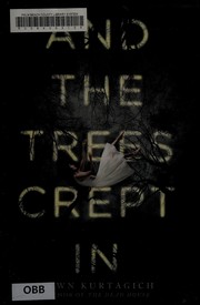 Cover of: And the trees crept in