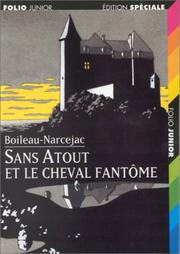 Cover of: Sans Atout et le cheval fantôme by Boileau-Narcejac, Christian Biet